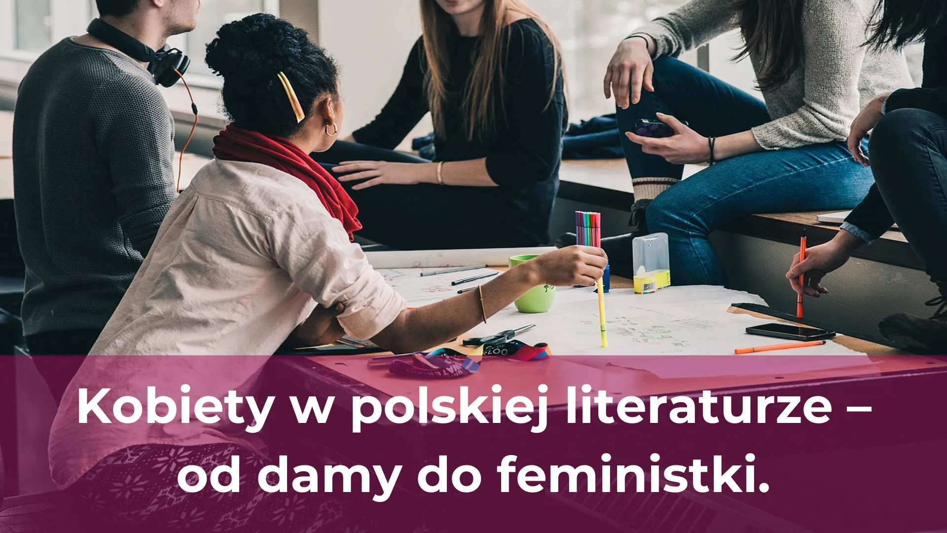 Kobiety w polskiej literaturze od damy do feministki