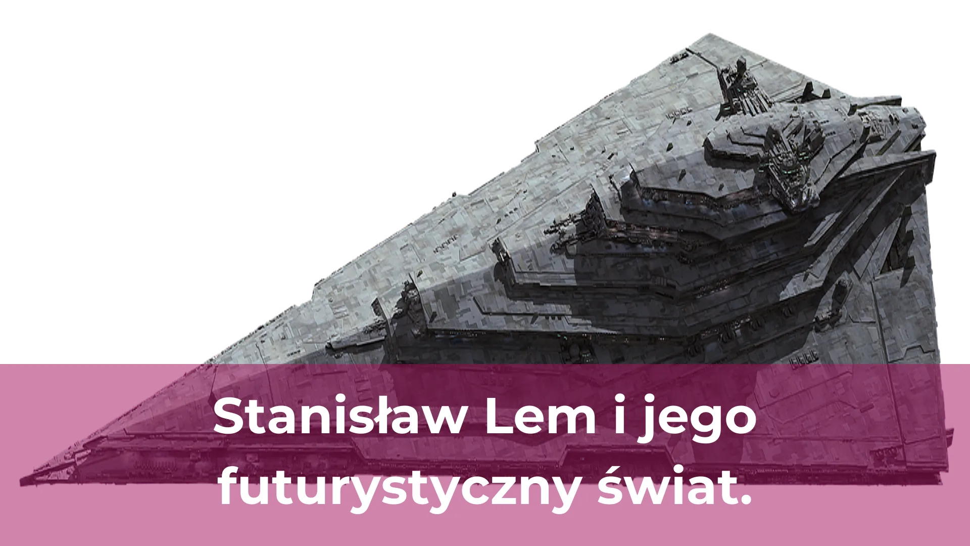 Stanisław lem i jego futurystyczny świat
